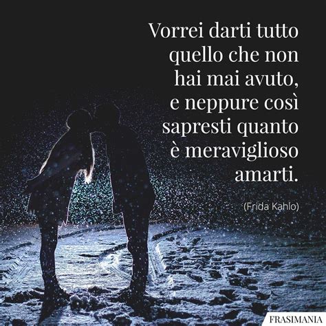 frasi amore passionale|150 Frasi d’Amore belle e originali da dedicare